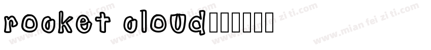 rocket cloud字体转换